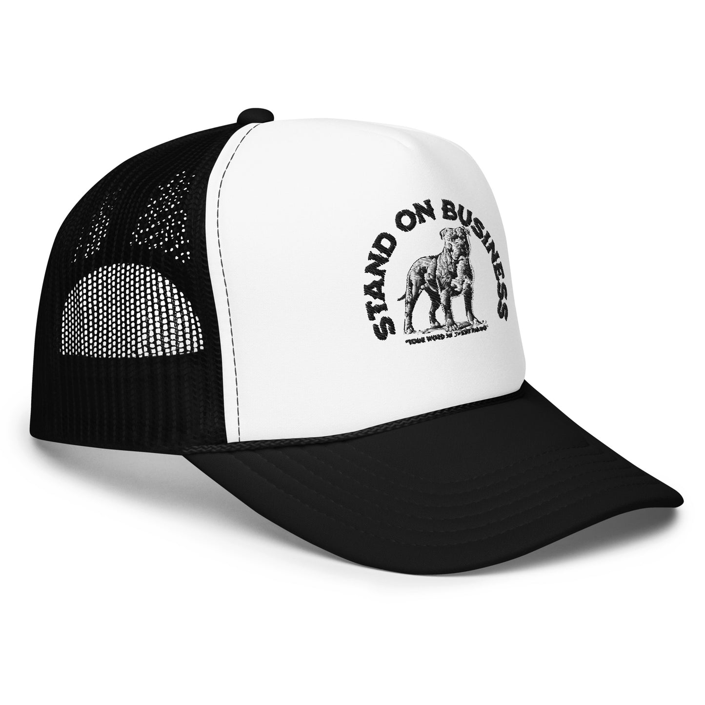 Stand On Business Foam trucker hat