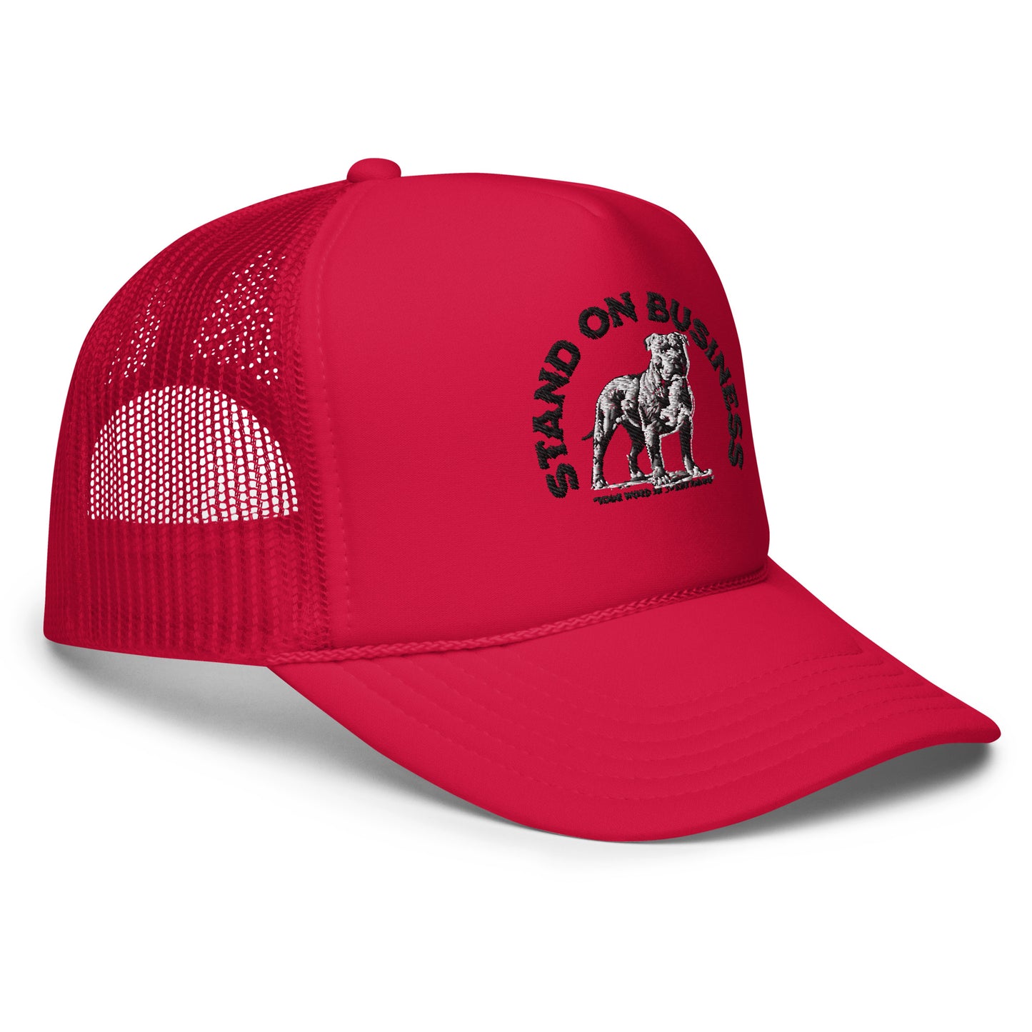 Stand On Business Foam trucker hat