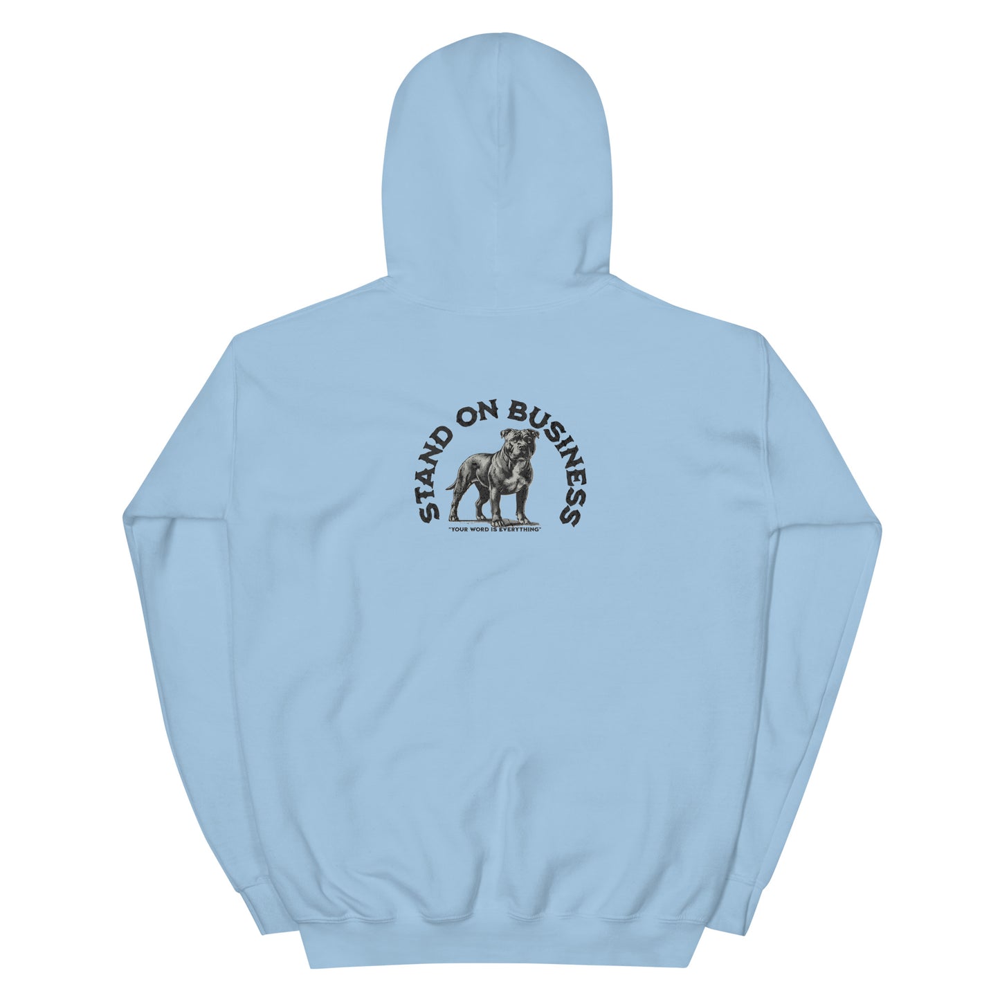 Stand On Business Unisex Hoodie