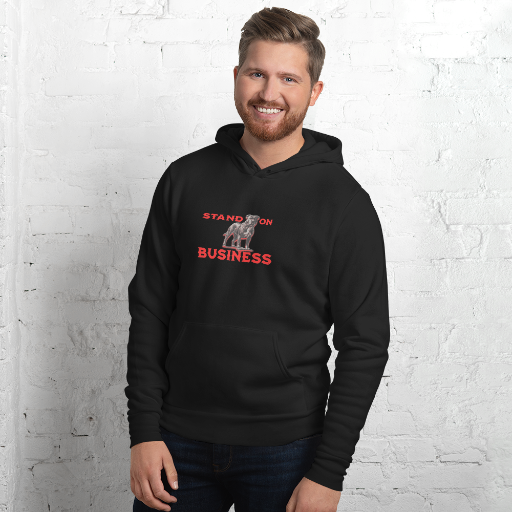 Stand On Business Unisex Hoodie